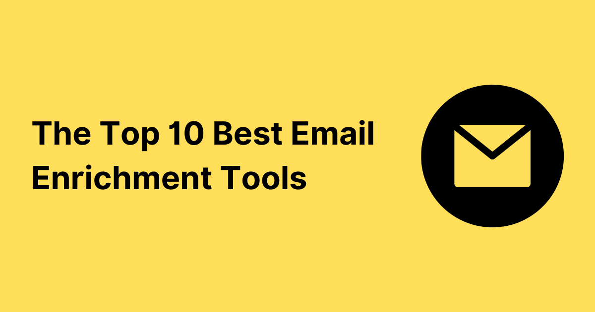 The Top 10 Best Email Enrichment Tools - DevGold.com