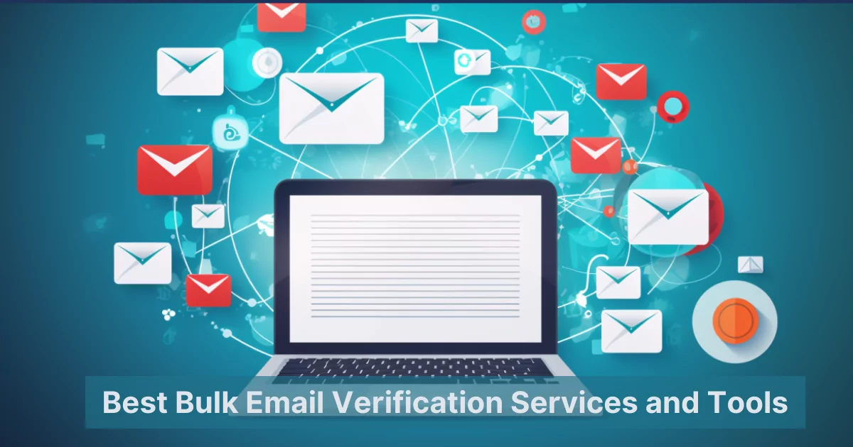 Best Bulk Email Verification Services and Tools