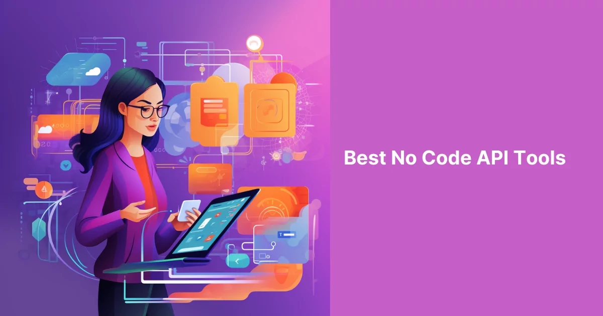 Best No Code API Tools
